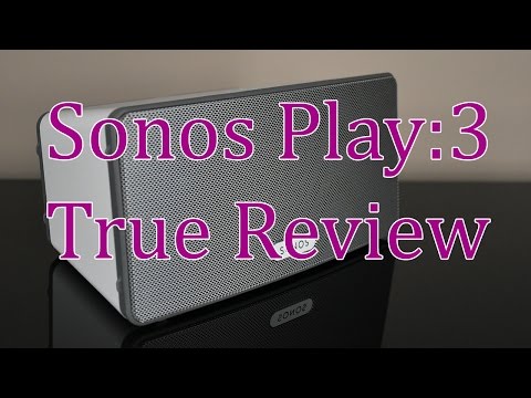 Sonos Play:3 ● TRUE REVIEW