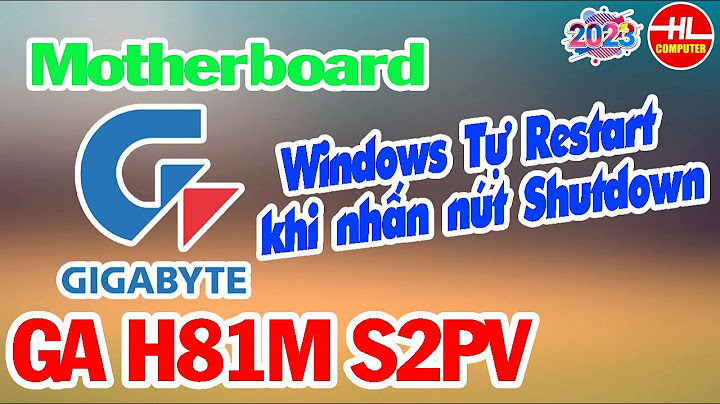 Lỗi máy tự khởi động sau khi shut down