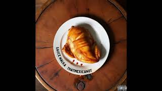 Sauce Walka x That Mexican OT - Chicken & Sauce - Check Please (Ft. Lil Jairmy & MG Lil Bubba)