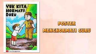 Cara Menggambar Poster Tema Menghormati Guru (Ep 586)