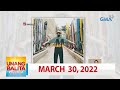 Unang Balita sa Unang Hirit: March 30, 2022 [HD]