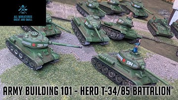 Flames of War List building 101 - The Hero T-34/85 Battalion