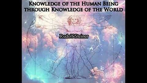 Knowledge of the Human Being through Knowledge of the World By Rudolf Steiner