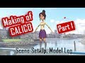 Making of Calico - Part 1 - Scene Set Up And Leg Model