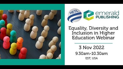 Equality, Diversity and Inclusion in Higher Education Webinar