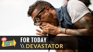 For Today - Devastator (Live 2014 Vans Warped Tour)