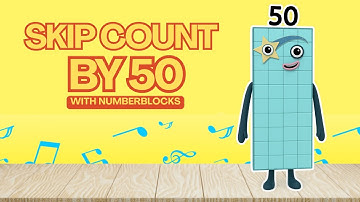 Skip Counting by 50s with Numberblocks! Learn to Count by 50s!