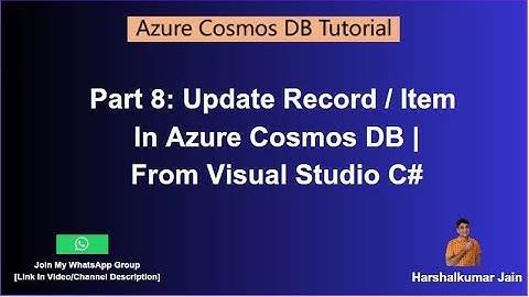 8: Update Item In Azure Cosmos DB From Visual Studio C# | Upsert Item |Azure Cosmos DB Tutorial