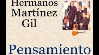 Hermanos Martínez Gil:  Pensamiento  -  (letra y acordes) chords