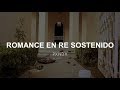 Romance en Re Sostenido — PXNDX //Letra//