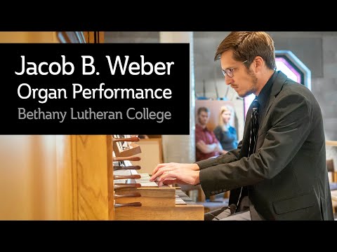 Jacob B. Weber Organ Performance at Bethany Lutheran College - September 17, 2023