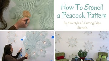 How to Stencil: Peacock Stencil by Kim Myles & Cutting Edge Stencils