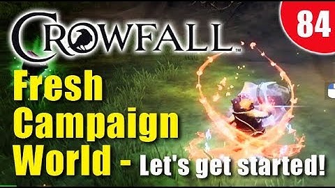 Crowfall Gameplay - Fresh Campaign World, let