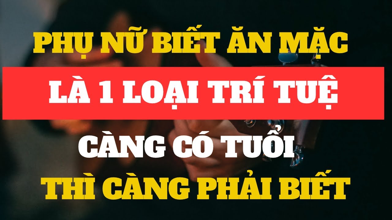 Bí Quyết Ăn Mặc Giúp Phụ Nữ Trung Niên Vừa Nhẹ Nhàng, Vừa Khiến Người Khác Không Rời Mắt