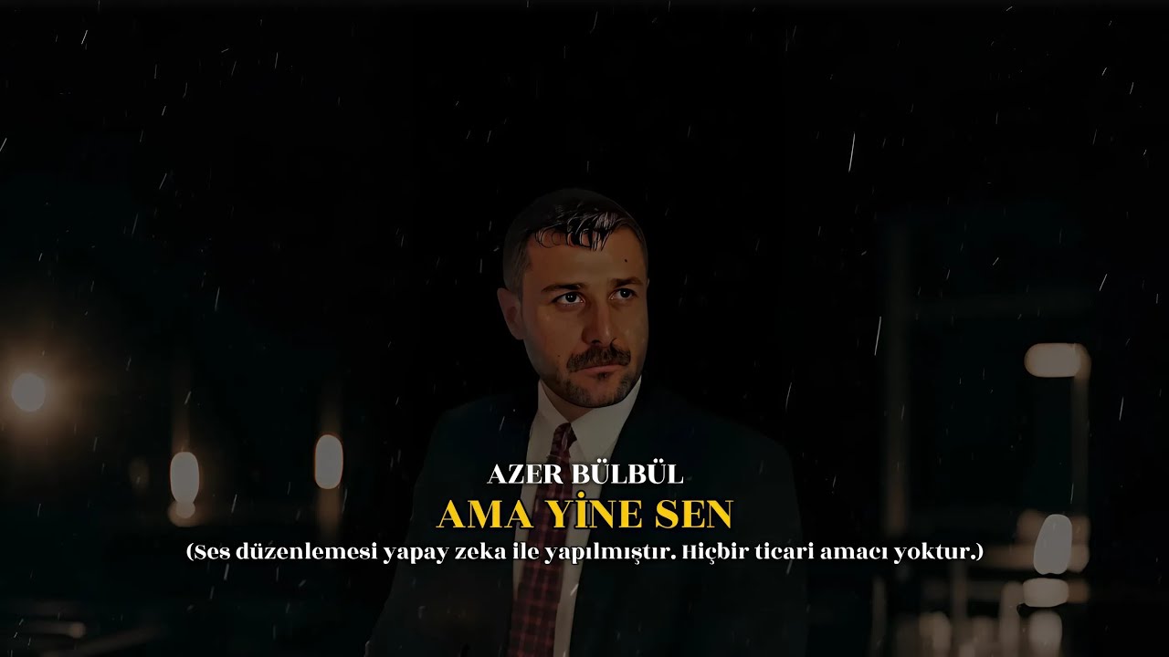 Azer Bülbül - Ama Yine Sen (Yapay Zeka Cover)