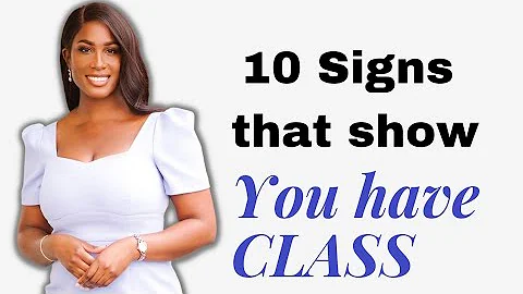 10 SIGNS That Show YOU are a CLASSY LADY - DayDayNews