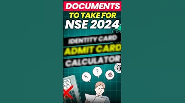 Documents to take for NSE 2024 #nsejs #nsep #nsec #nsea #nseb