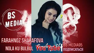 Фарахноз Шарафова - Нола ку Булбул/Farahnoz Sharafova - Nola ku Bulbul