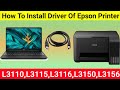 How to Install Epson L3110 Printer Driver in Windows 10, 8, 7 | Epson L3115, L3116 | In Hindi