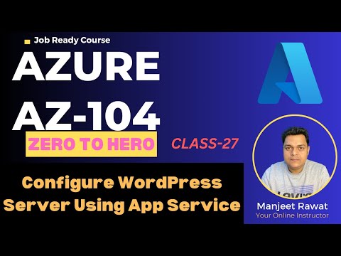 Azure Administrator Zero to Hero ! Azure App Service ! Create WordPress Server ! DAY-26