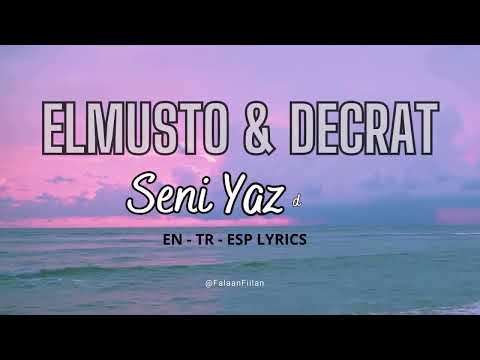 Seni Yazdım - ElMusto & Decrat  | Lyrics | Sözleri | Ispanyolca Sözleri