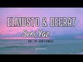 Seni Yazdım - ElMusto & Decrat  | Lyrics | Sözleri | Ispanyolca Sözleri