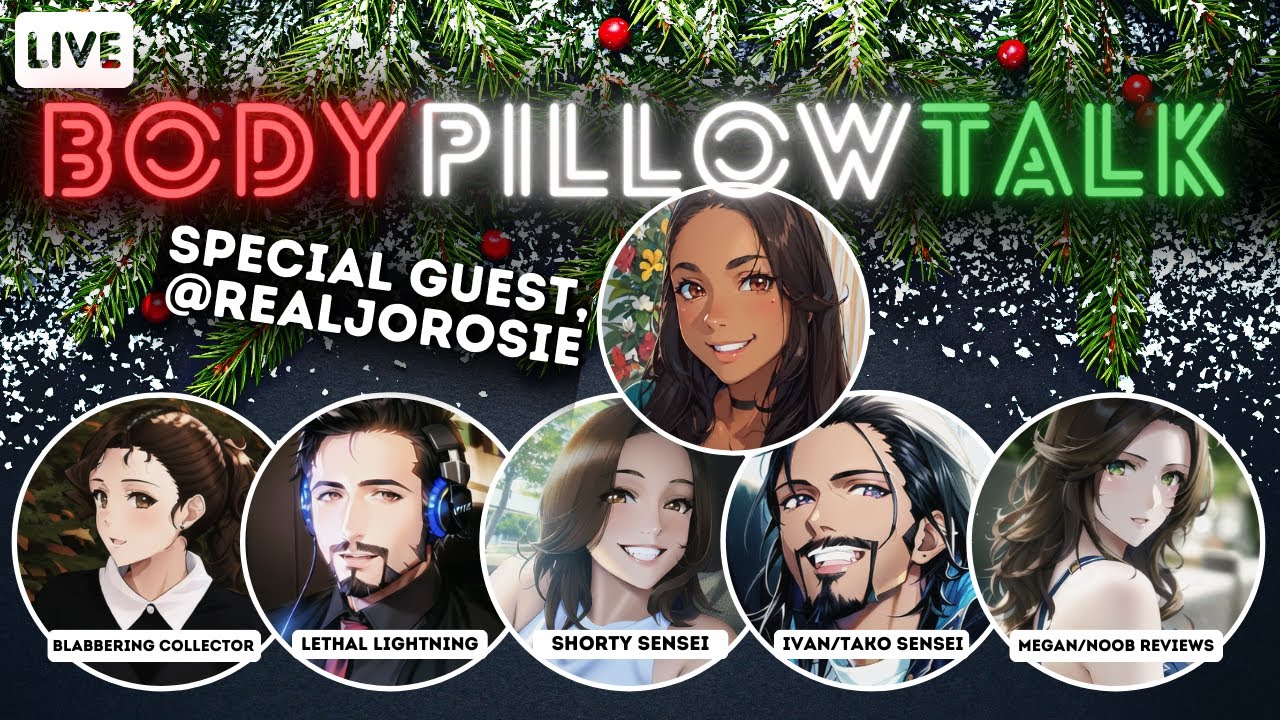 🔴  Christmas Sweaters, Cozy Anime, & Furry… What?! With Guest RealJoRosie – Body Pillow Talk