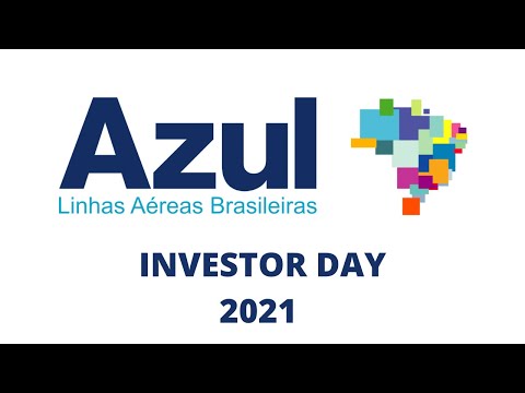 AZUL4 | AZUL INVESTOR DAY 2021 - Azul Linhas Aéreas Brasileiras S/A