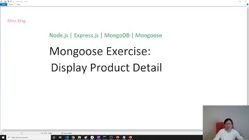 Node.js | Express.js | MongoDB | Mongoose - Mongoose Exercise: Display Product Detail