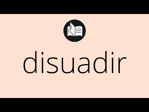 Video: ¿Qué significa disuadir a alguien?