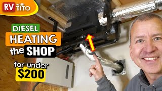 Heating Small Space with Cheap Diesel Heater - NOT Just for VAN or RV | RV with Tito DIY