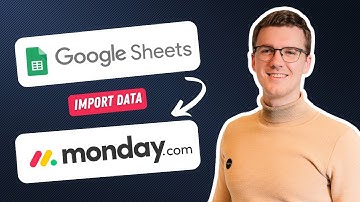 How to Import Google Sheets Into Monday.com (2025)