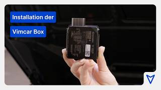 Vimcar Box installieren – Anleitung Schritt für Schritt