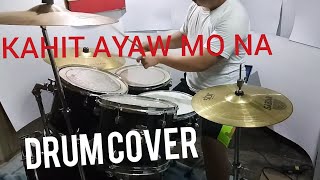 "Kahit Ayaw Mo Na" - This Band | Drum Cover by Padz de León chords