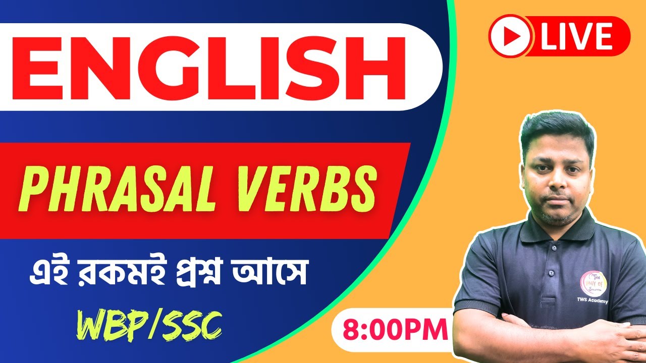 English Class | PHRASAL VERBS for Competitive Exams | WBP/KP Constable English Class | TWS Academy
