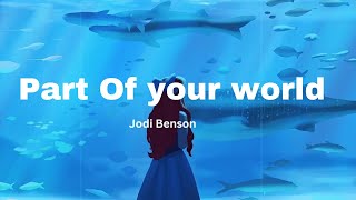Part Of Your World - The Little Mermaid (Lyrics)