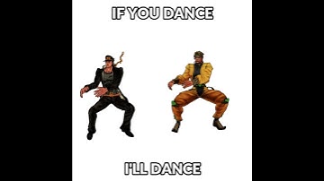 If you dance I