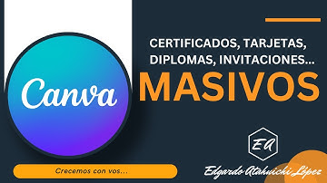 ✅ Cómo crear certificados masivos de forma automática con CANVA