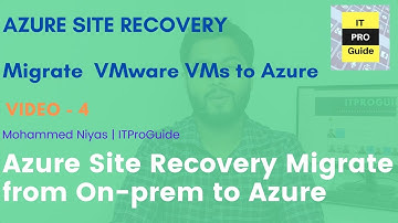 VMware Migration to Azure using Azure Site Recovery - Step by Step Demo - video 4
