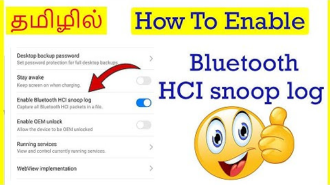How to Enable Bluetooth HCI snoop log in Android Mobile Tamil | VividTech