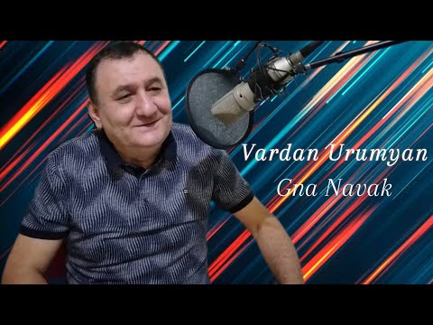 Vardan Urumyan Gna Navak Cover Kamo Hovanisyan Gna Navak Official Video