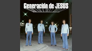Video thumbnail of "Generación de Jesús - Por La Mañana"