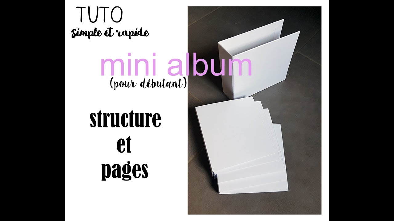 [scrap] TUTO STRUCTURE SUPER FACILE DE MINI ALBUM 📖