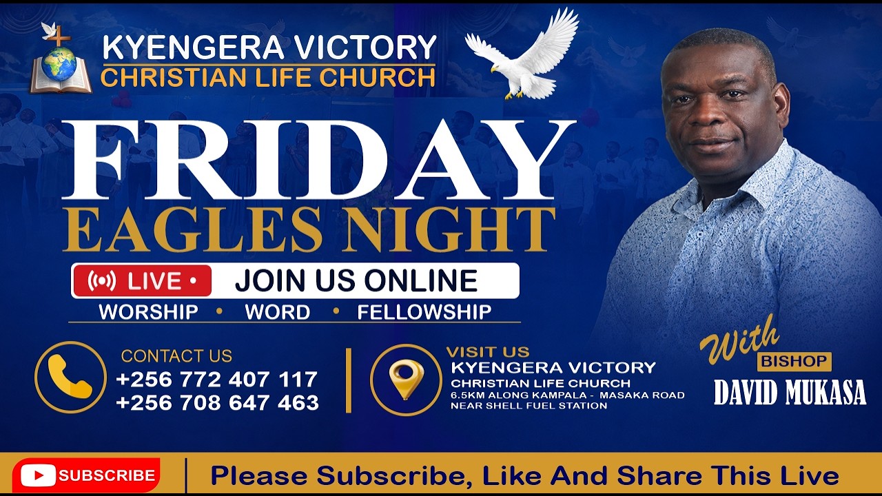 FRIDAY EAGLES NIGHT  SERVICE WITH BISHOP DAVID MUKASA 28TH AUGUST 2026
