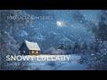 Snowy Night Lullaby 🌨️ Sleep Music for Deep Rest | SNOWY LULLABY | 1 Hour