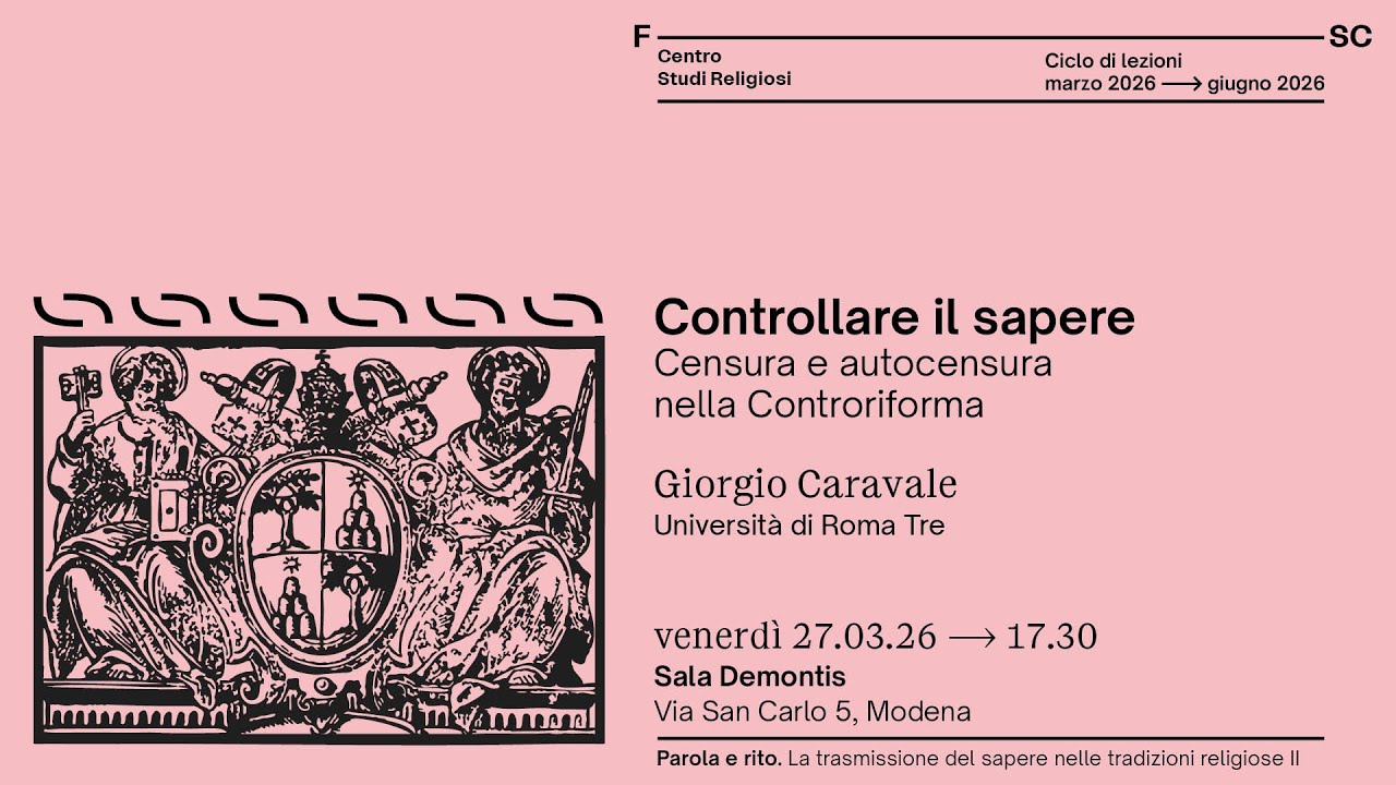 Controllare il sapere. Censura e autocensura nella Controriforma