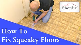 Why Your Floors Are Squeaking and How To Fix It