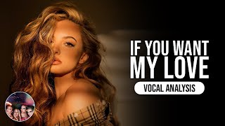 Little Mix - If You Want My Love ~ Vocal Analysis