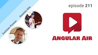 ngAir 211 - Template Streams in Angular & Change Detection Profiling w/ Dominic Elm & Kwinten Pisman @AngularAirPodcast
