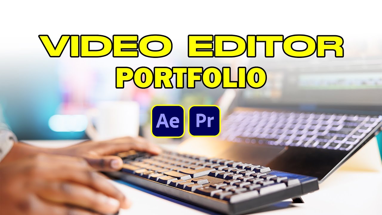 Video Editor Portfolio 2024